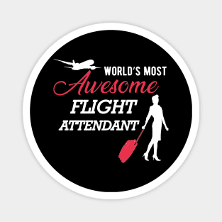 Flight Attendant - World's most awesome flight attendant Magnet